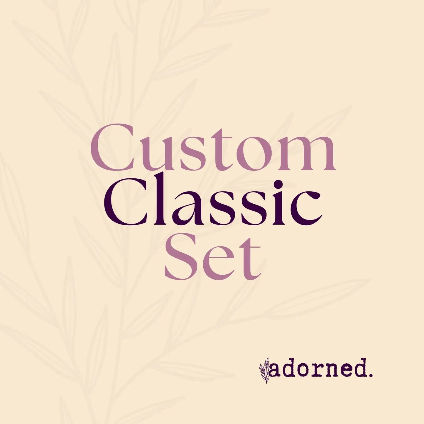 Custom Classic Press On Set - Adorned Press