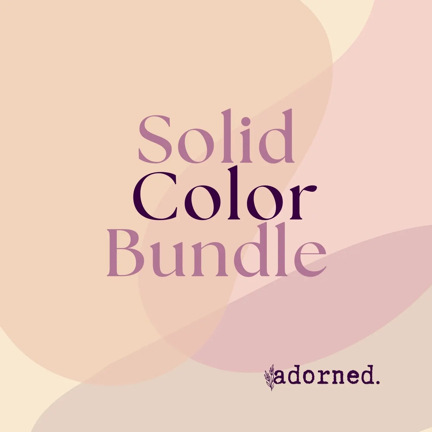 Solid Color Press On Bundle - Adorned Press